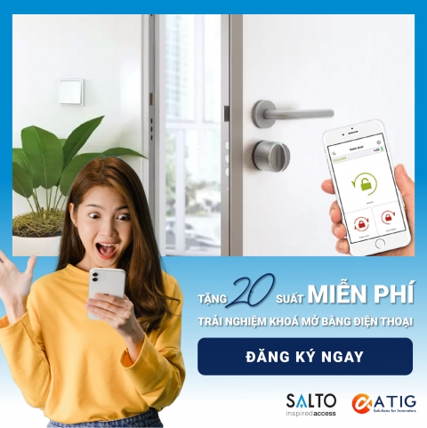 ATIG DÀNH TẶNG 20 SUẤT DÙNG THỬ KHOÁ THÔNG MINH MIỄN PHÍ TẠI NHÀ